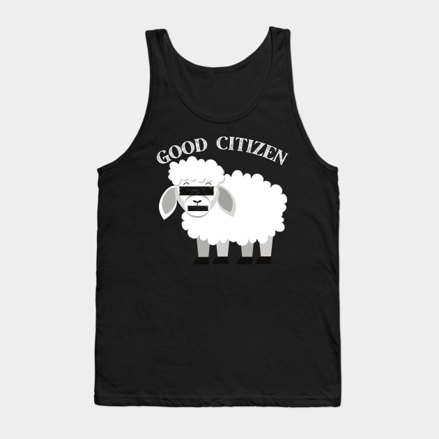 Be A Good Citizen Sheep Tank Top by MalibuSun